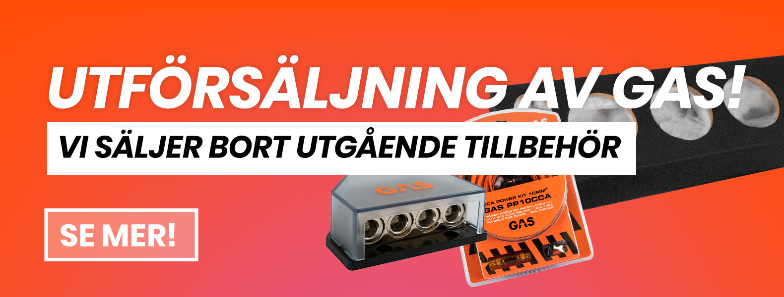 GAS utförsäljning tillbehör