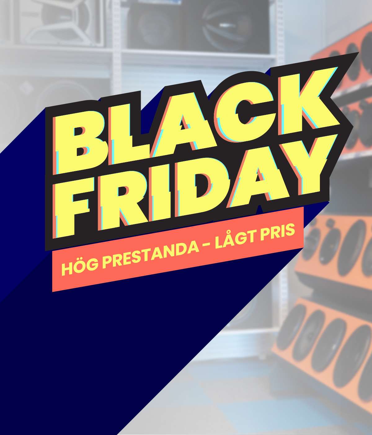 Black Friday - hög prestanda, lågt pris